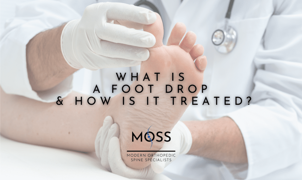 What is a Foot Drop & How is it Treated - Modern Orthopedic Spine ...